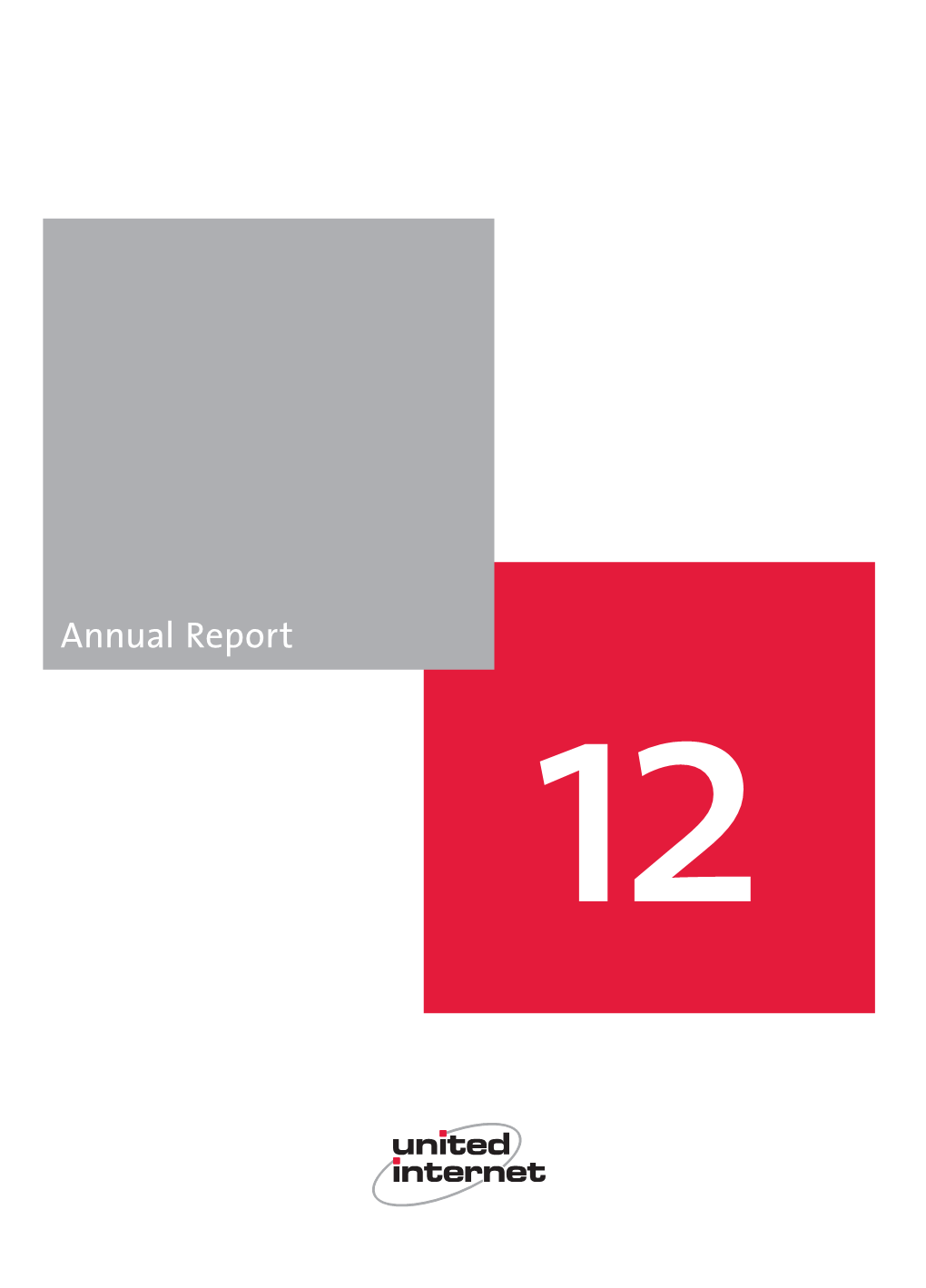 Annual Report 2012 Report Annual Annual Report United Internet AG