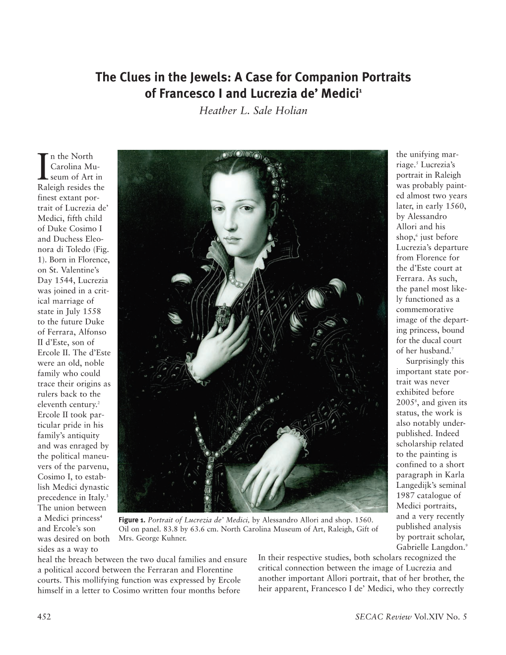 The Clues in the Jewels: a Case for Companion Portraits of Francesco I and Lucrezia De’ Medici1 Heather L