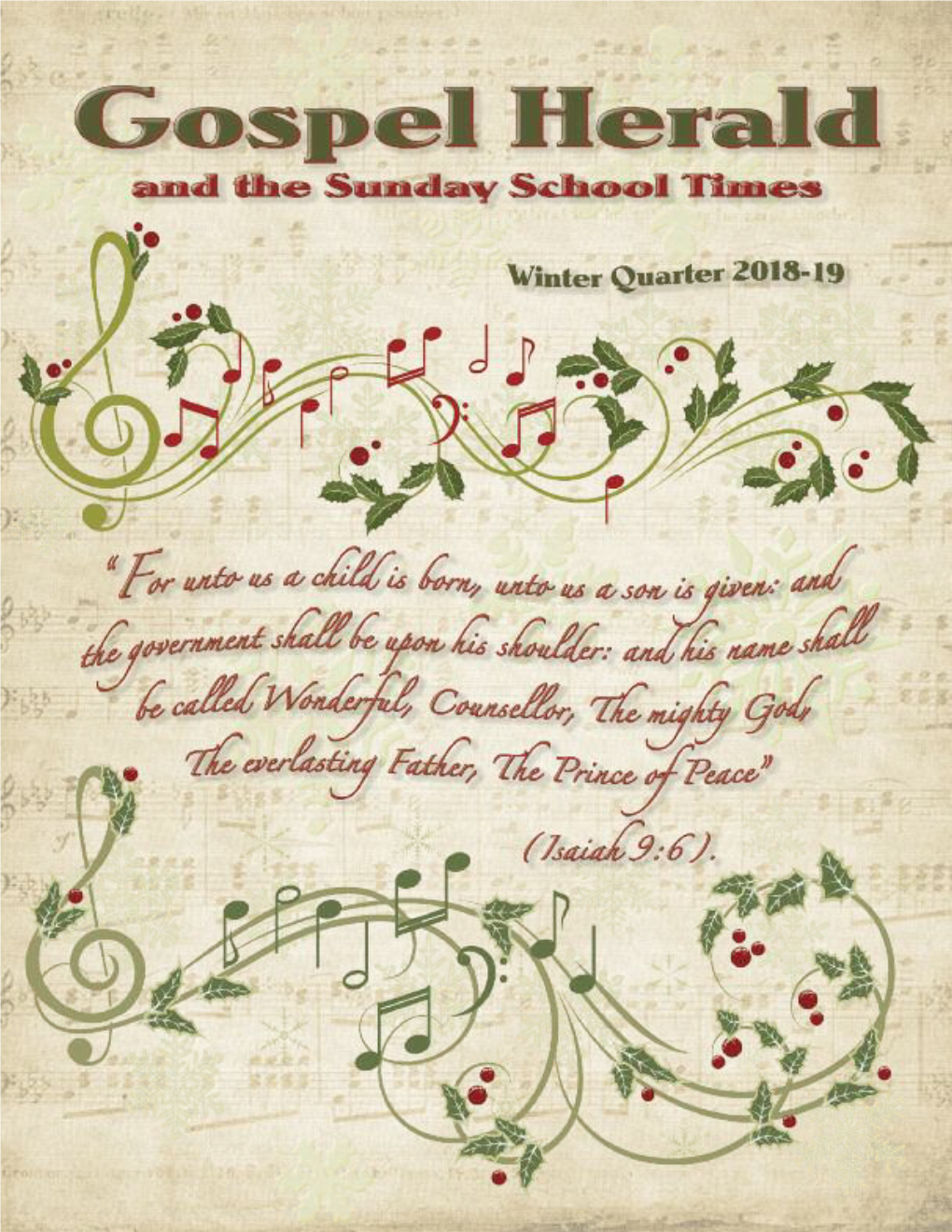 Winter Quarter 2018-19 Volume 37 Number 1 Gospel Herald and the Sunday School Times