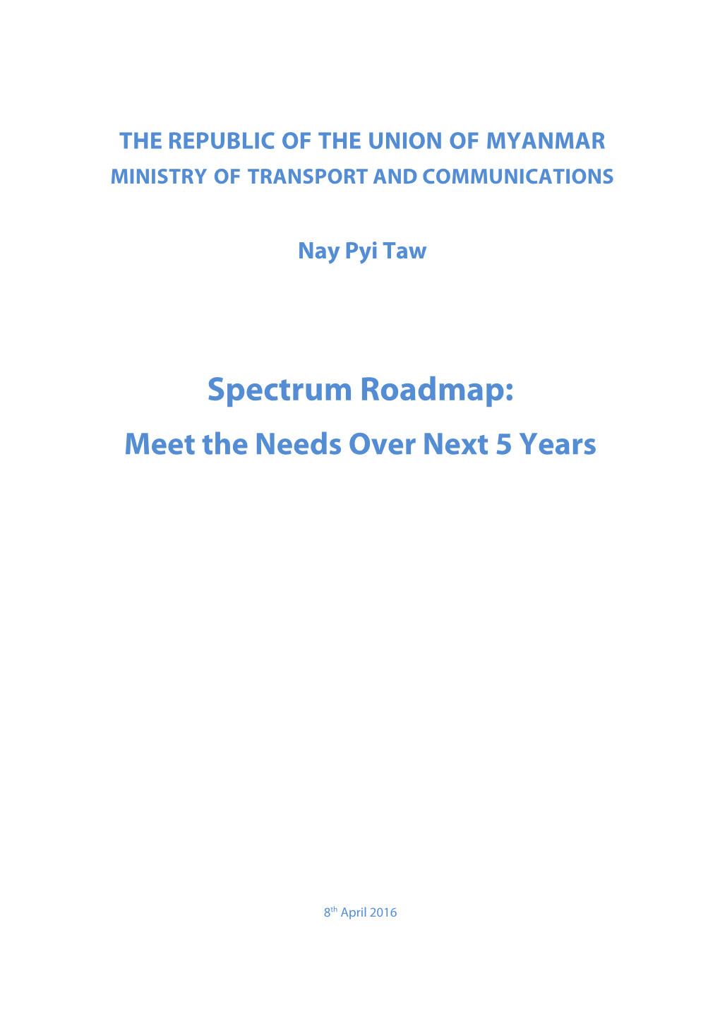 Spectrum Roadmap: Meet the Needs Over Next 5 Years