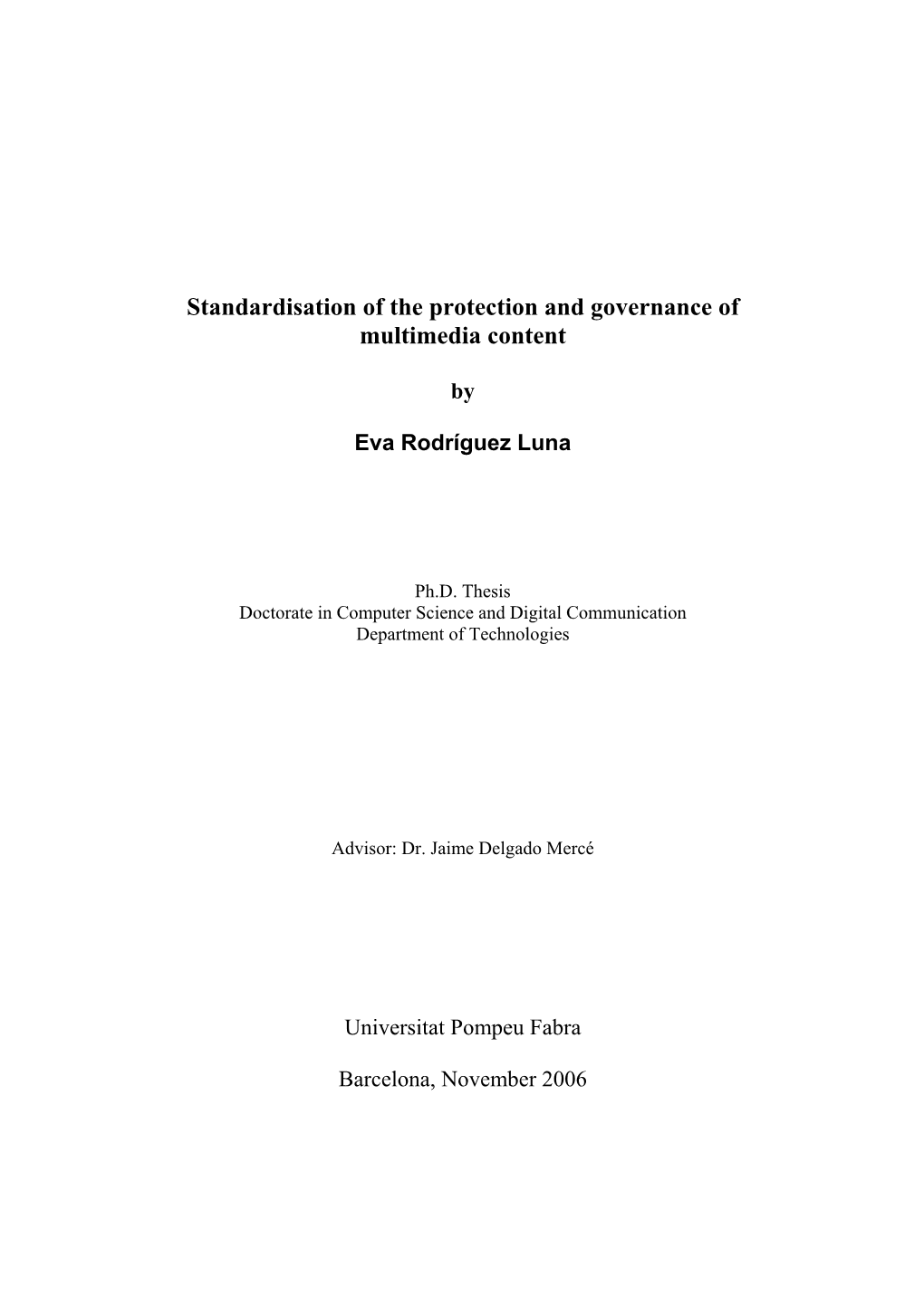 Standardisation of the Protection and Governance of Multimedia Content