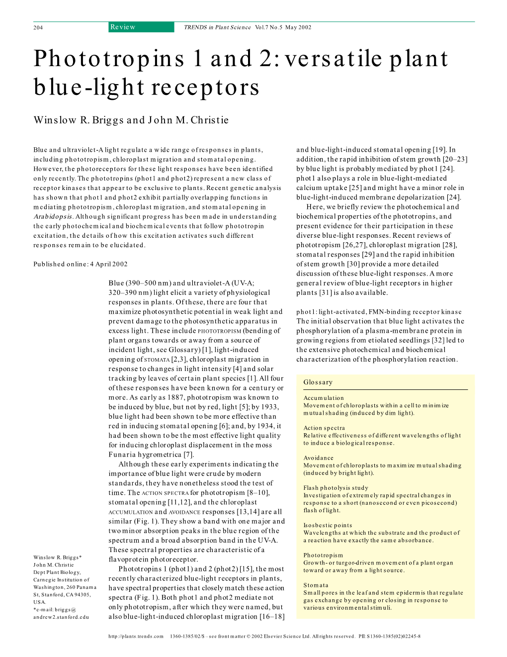 Phototropins 1 and 2: Versatile Plant Blue-Light Receptors