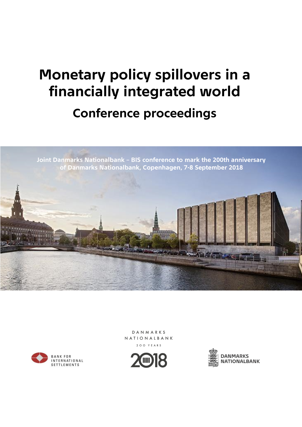 Monetary Policy Spillovers in a Financially Integrated World Conference Proceedings