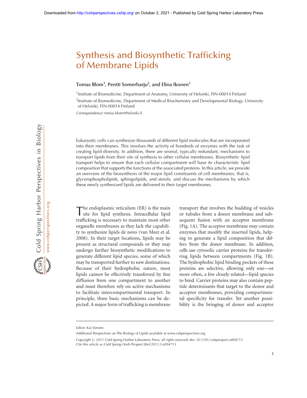 Synthesis and Biosynthetic Trafficking of Membrane Lipids