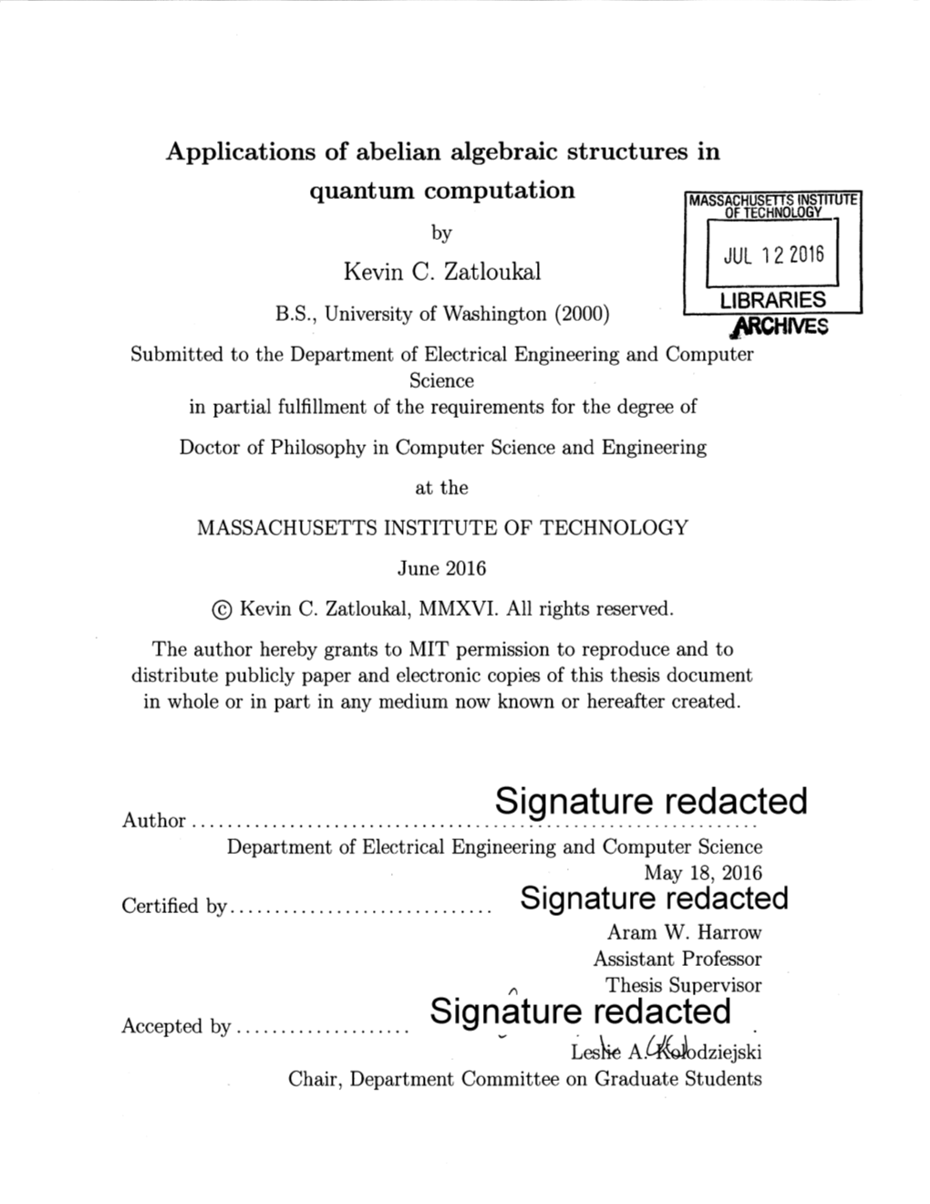 Signature Red Acted Department of Electrical Engineering and Computer Science May 18, 2016 Certified by