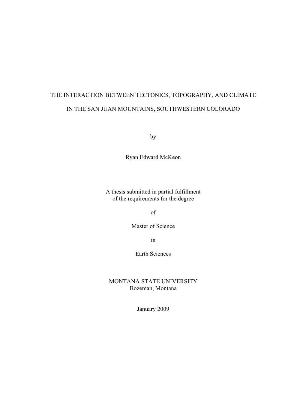 The Interaction Between Tectonics, Topography, and Climate