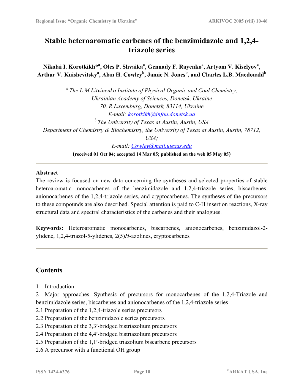 Stable Heteroaromatic Carbenes of the Benzimidazole and 1,2,4- Triazole Series