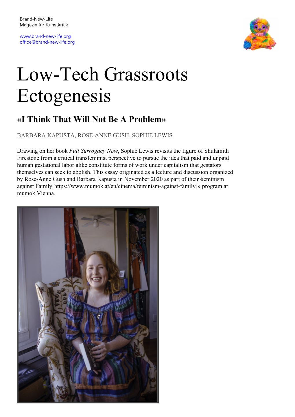 Low-Tech Grassroots Ectogenesis «I Think That Will Not Be a Problem»