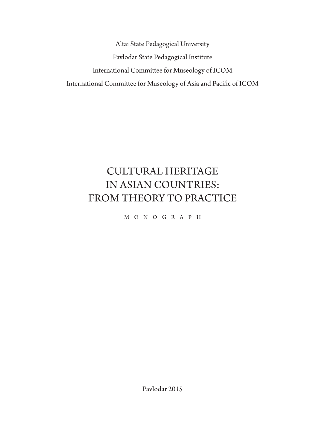 Cultural Heritage in Asian Countries: from Theory to Practice