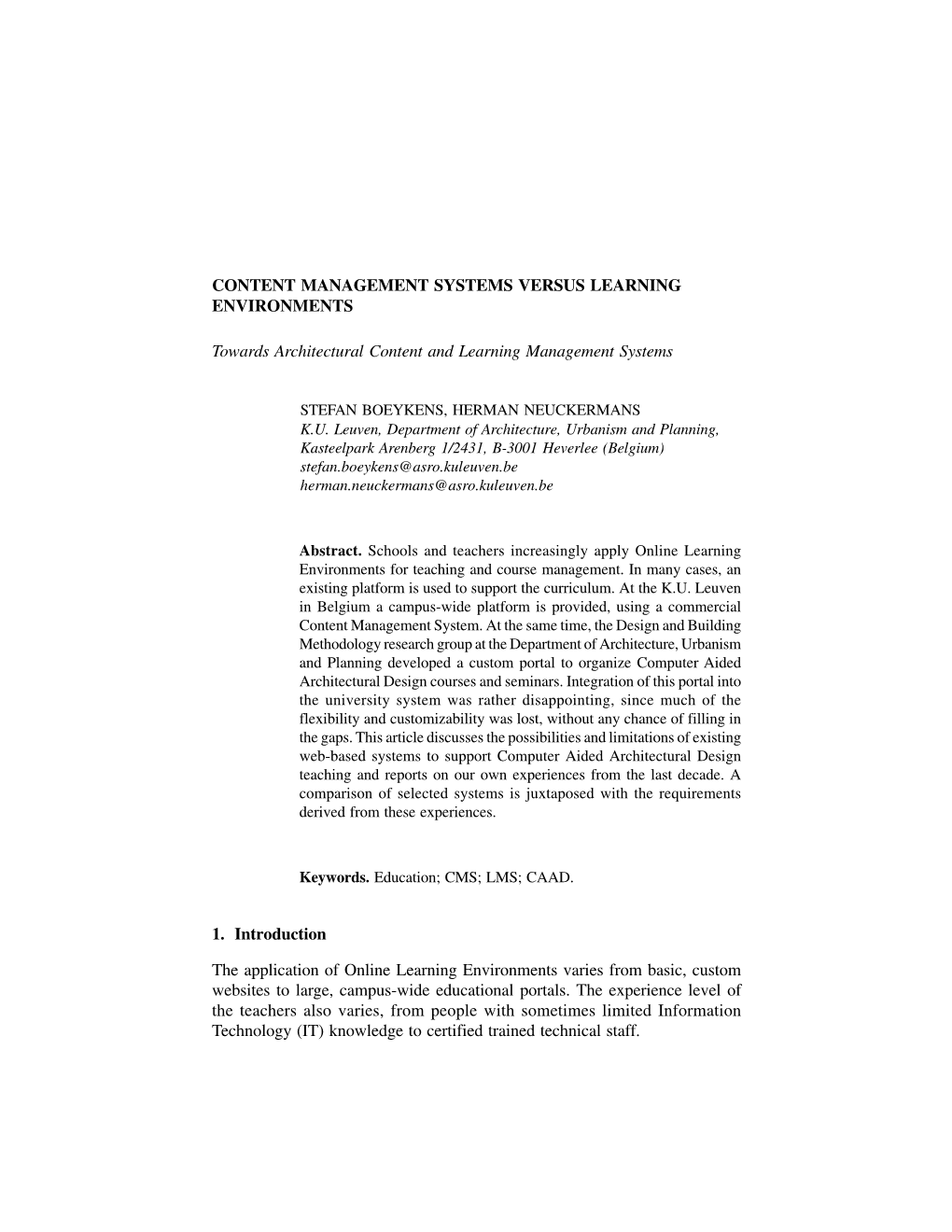 CONTENT MANAGEMENT SYSTEMS VERSUS LEARNING ENVIRONMENTS Towards Architectural Content and Learning Management Systems 1. Introd