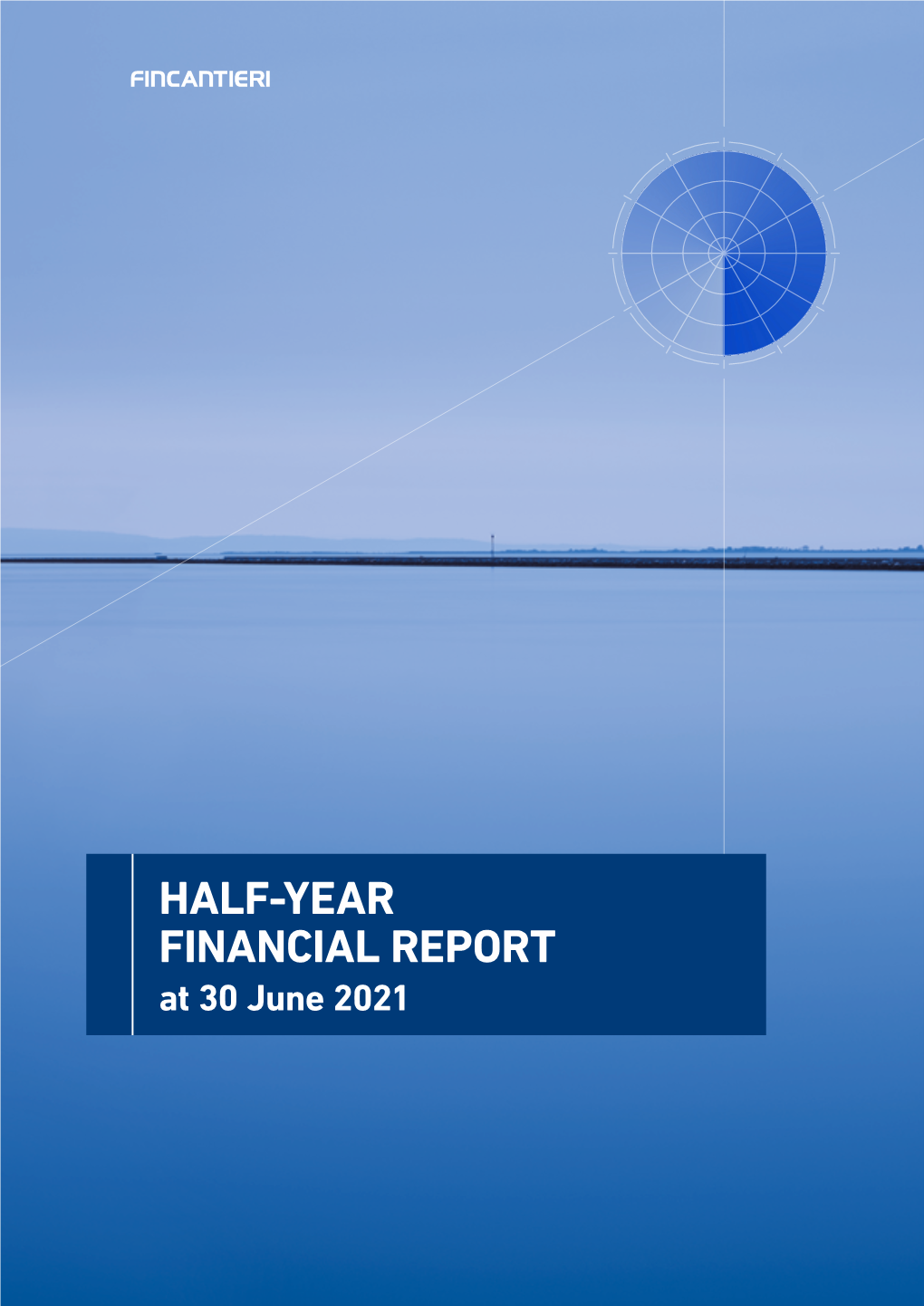 Half-Year Financial Report at June 30, 2021
