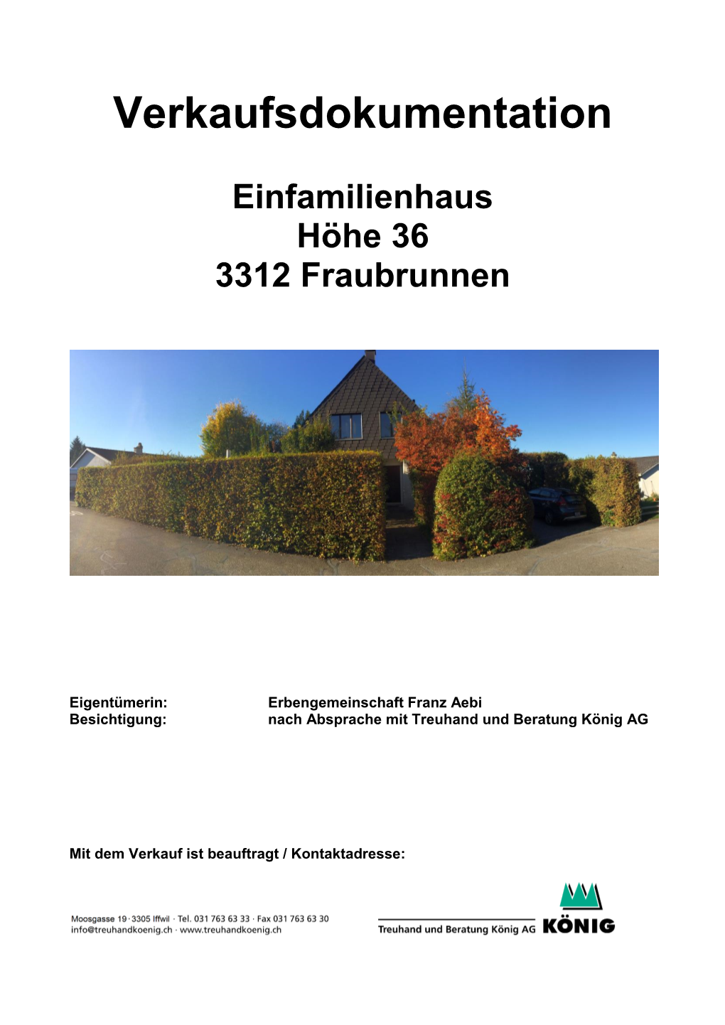 Einfamilienhaus Höhe 36 3312 Fraubrunnen