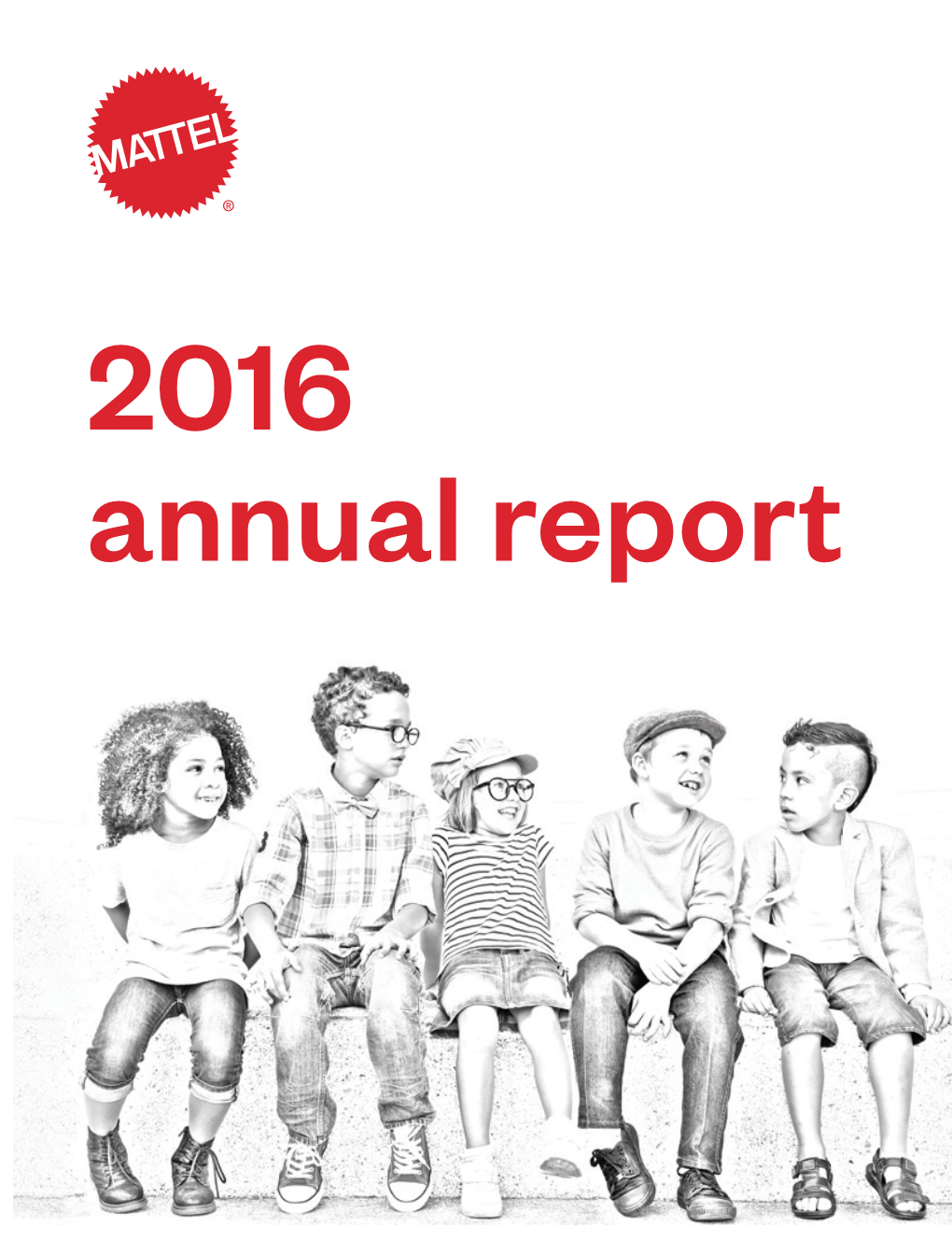 Mattel, Inc. 2016 Annual Report