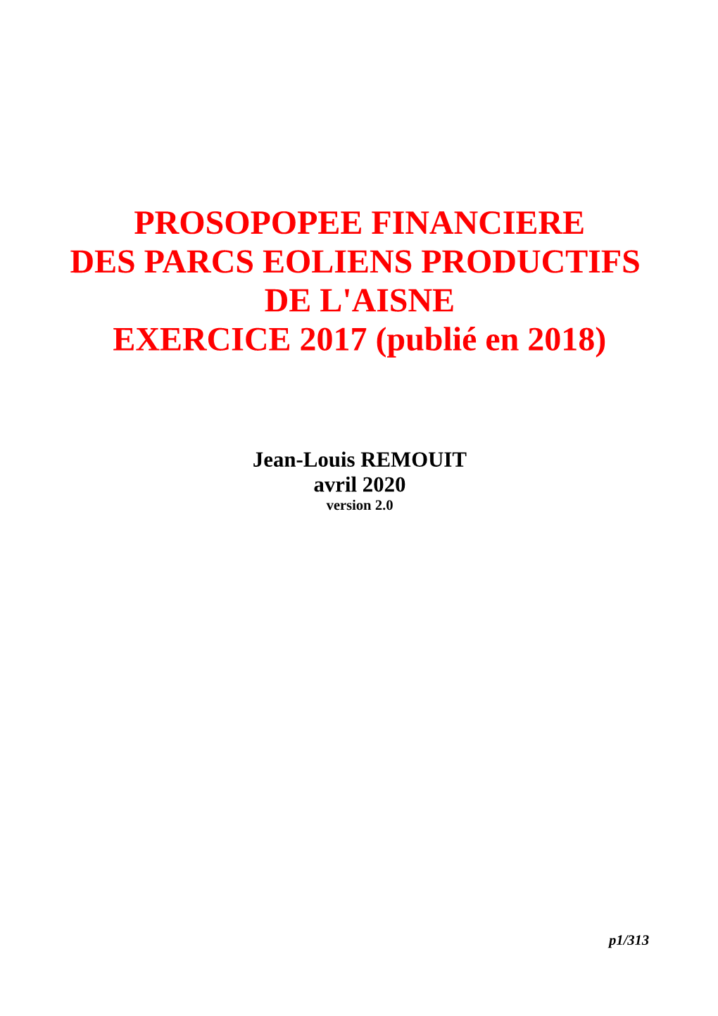 PROSOPOPEE FINANCIERE DES PARCS EOLIENS PRODUCTIFS DE L'aisne EXERCICE 2017 (Publié En 2018)