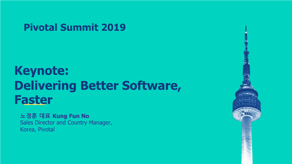 Keynote: Delivering Better Software, Faster