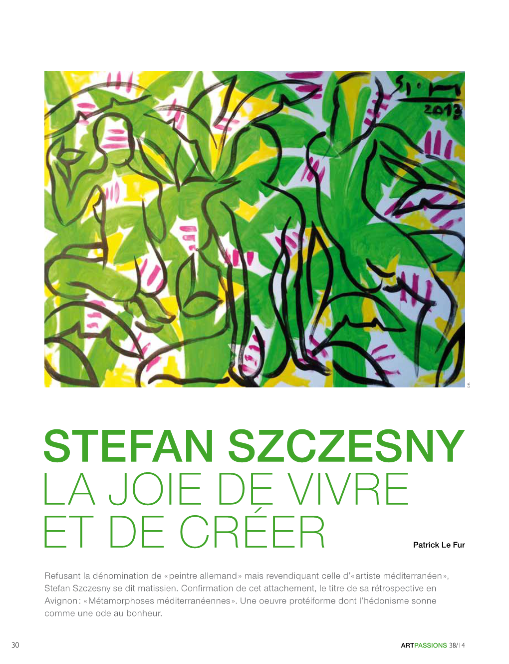 Stefan Szczesny La Joie De Vivre Et De Créer