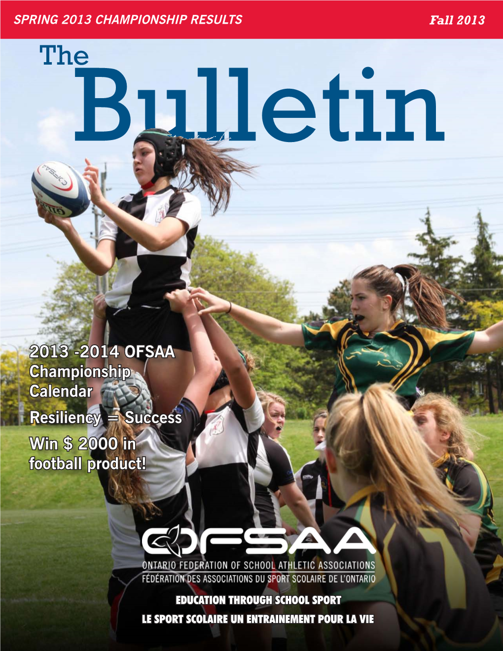 2013 -2014 OFSAA Championship Calendar Resiliency = Success Win $ 2000 in Football Product!