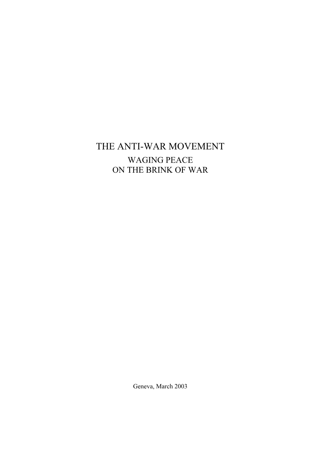 The Anti-War Movement: Waging Peace on the Brink Of