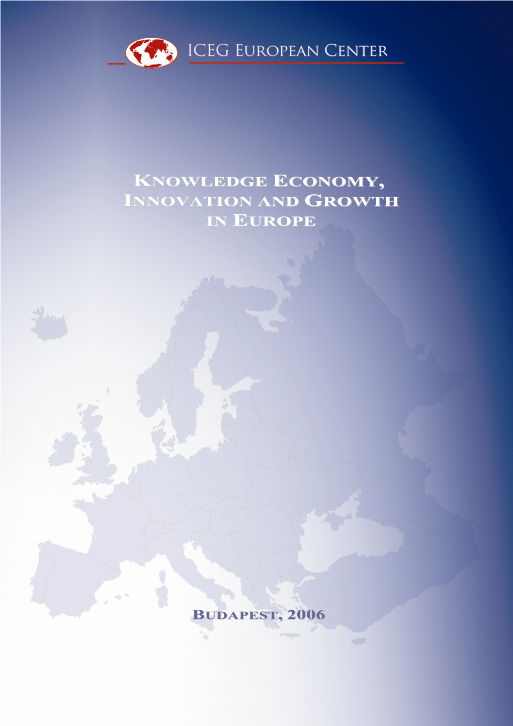 Knowledge Economy Innovation and Growth In