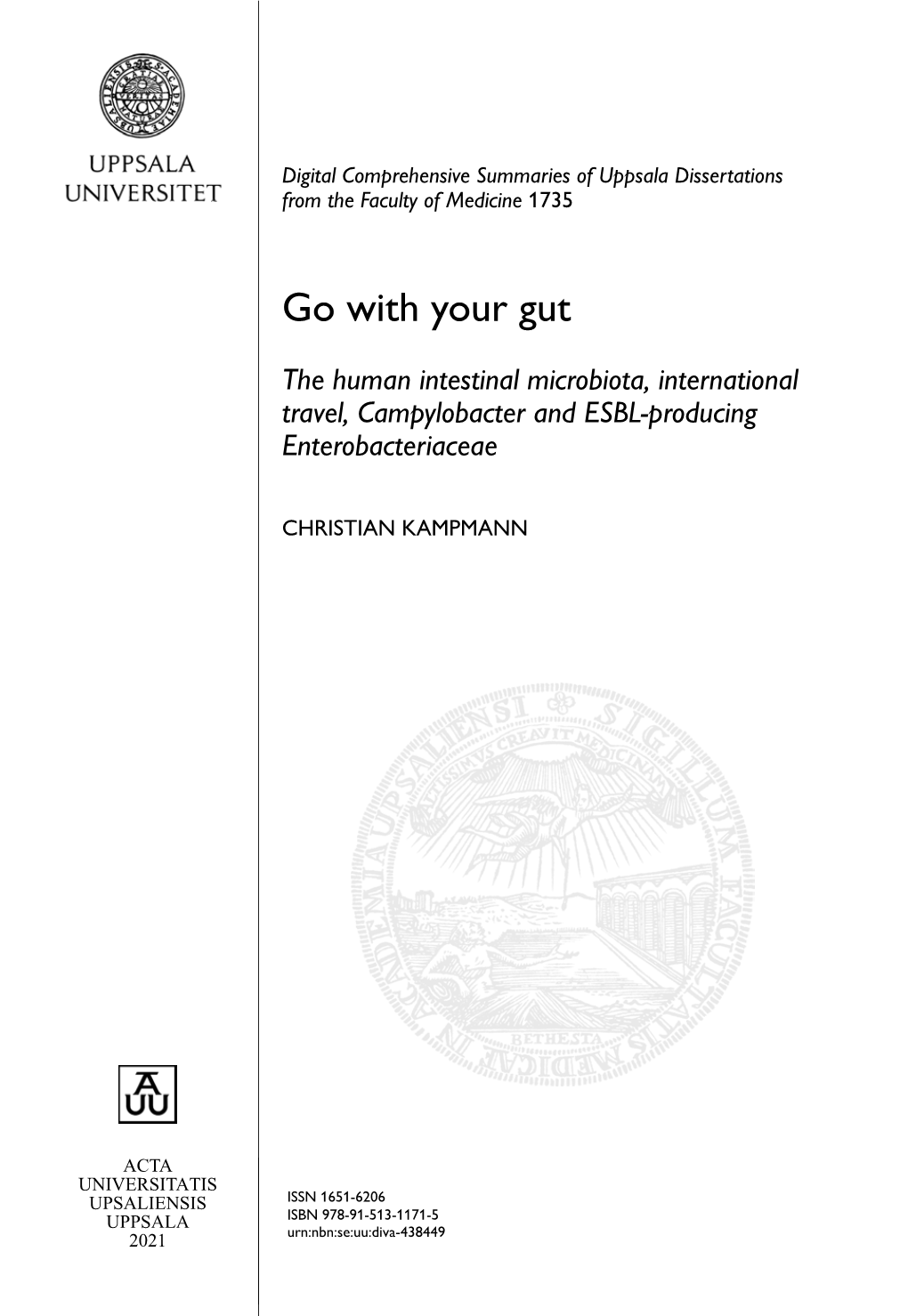 Go with Your Gut. the Human Intestinal Microbiota, International Travel, Campylobacter and ESBL-Producing Enterobacteriaceae