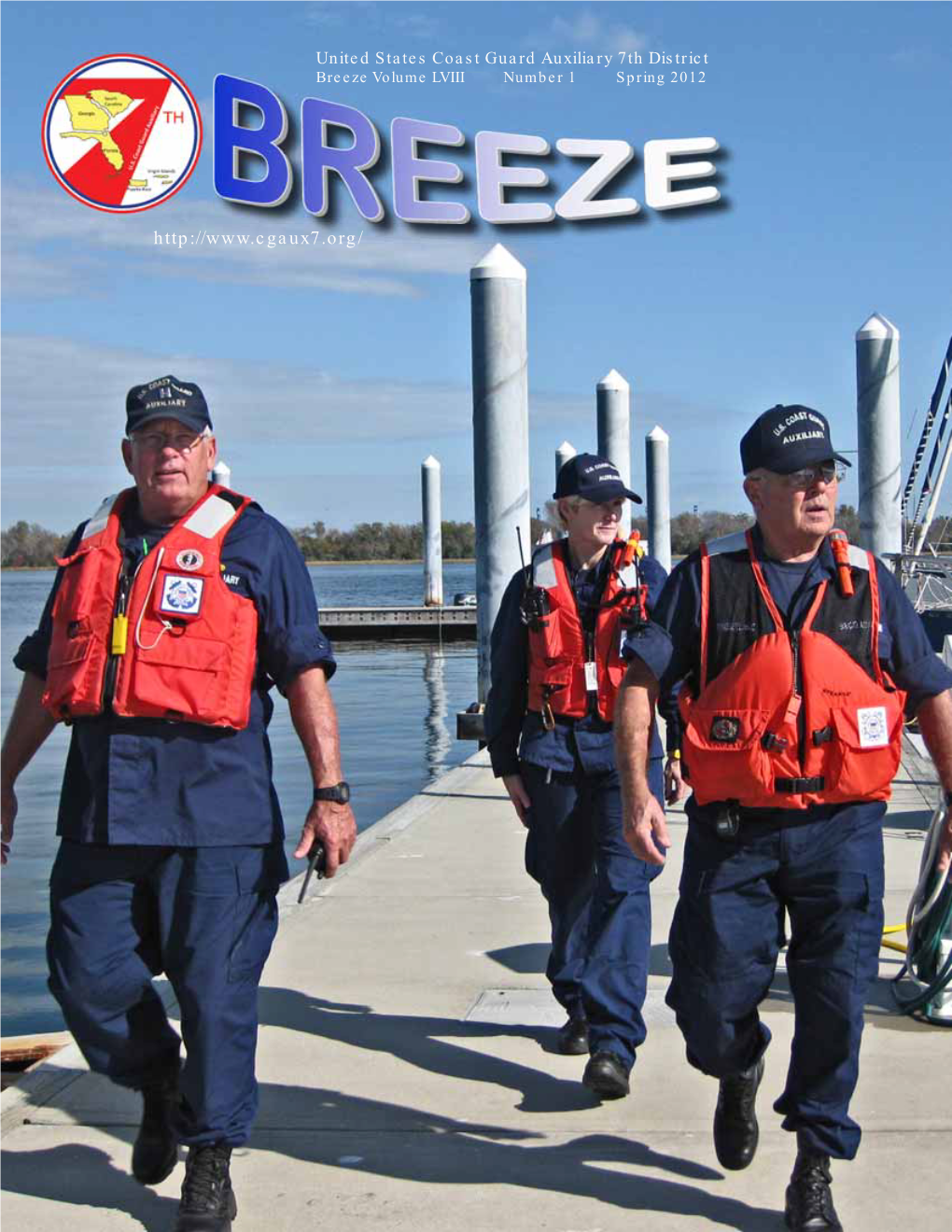 United States Coast Guard Auxiliary 7Th District Breeze Volume LVIII Number 1 Spring 2012