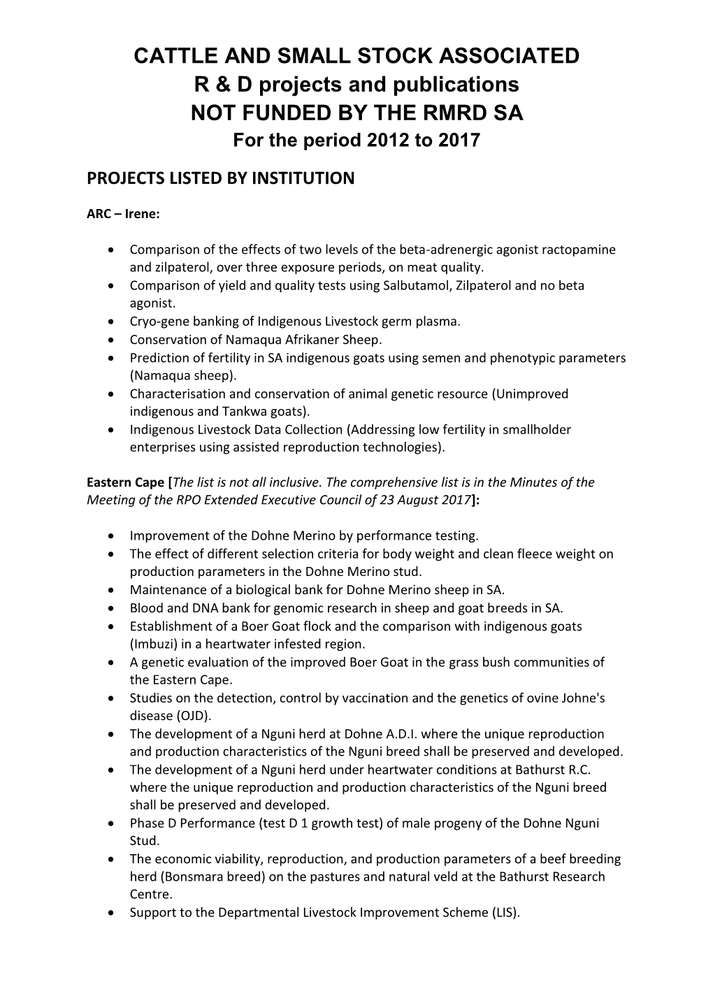 CATTLE and SMALL STOCK ASSOCIATED R & D Projects and Publications NOT FUNDED by the RMRD SA