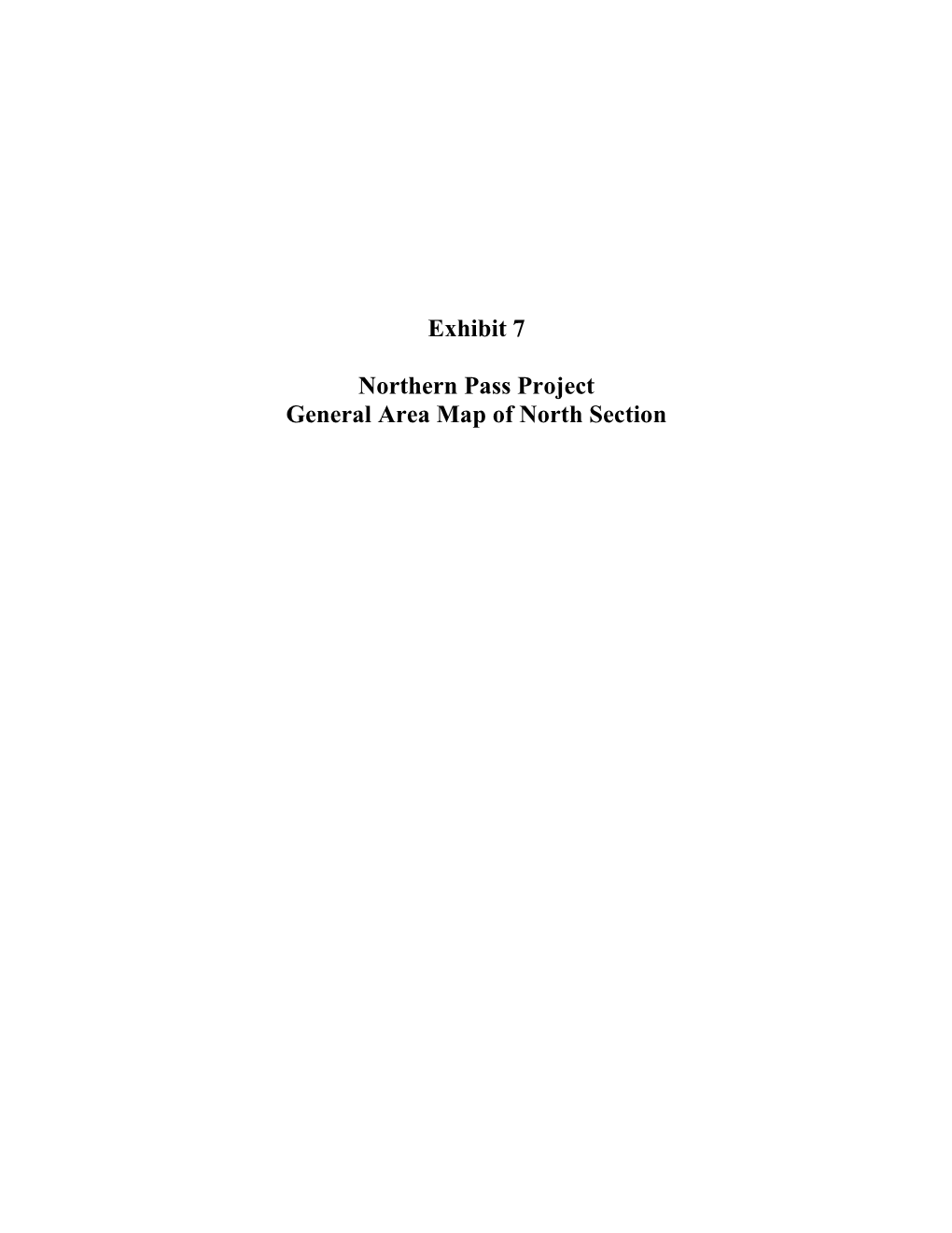 Exhibit 7 Northern Pass Project General Area Map of North Section