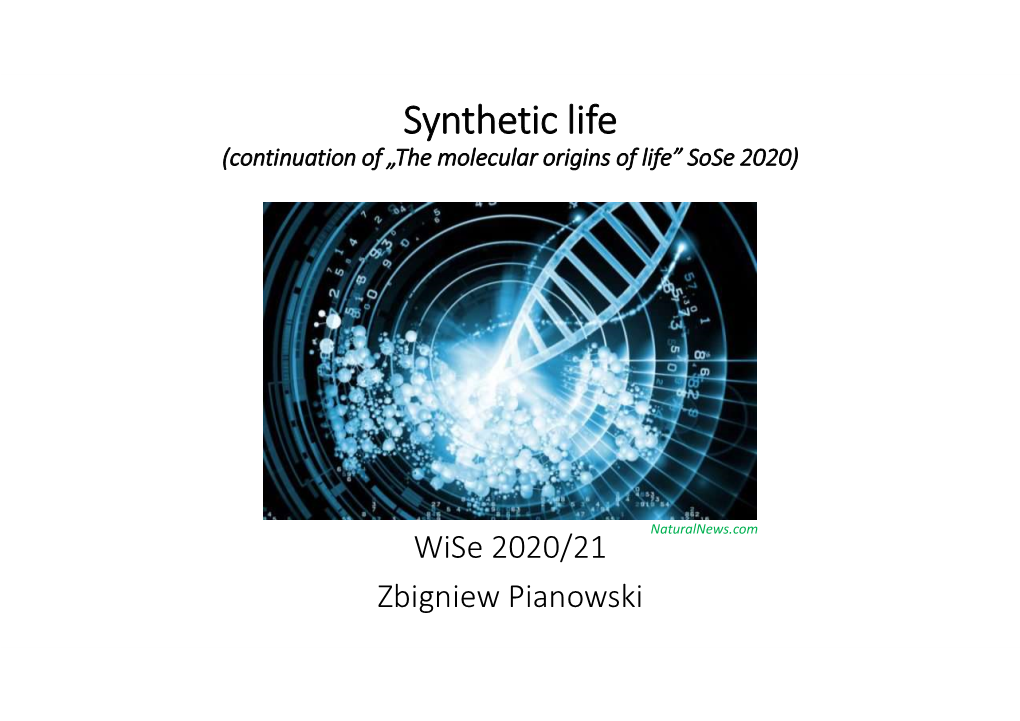 Synthetic Life (Continuation of „The Molecular Origins of Life” Sose 2020)