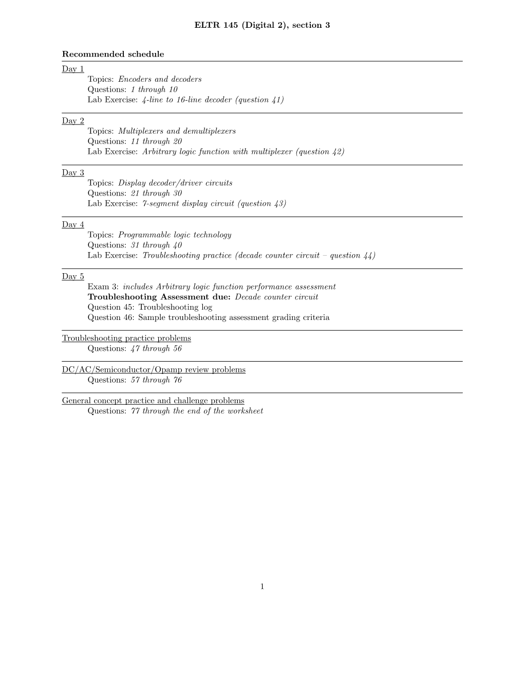 Encoders and Decoders Questions: 1 Through 10 Lab Exercise: 4-Line to 16-Line Decoder (Question 41)