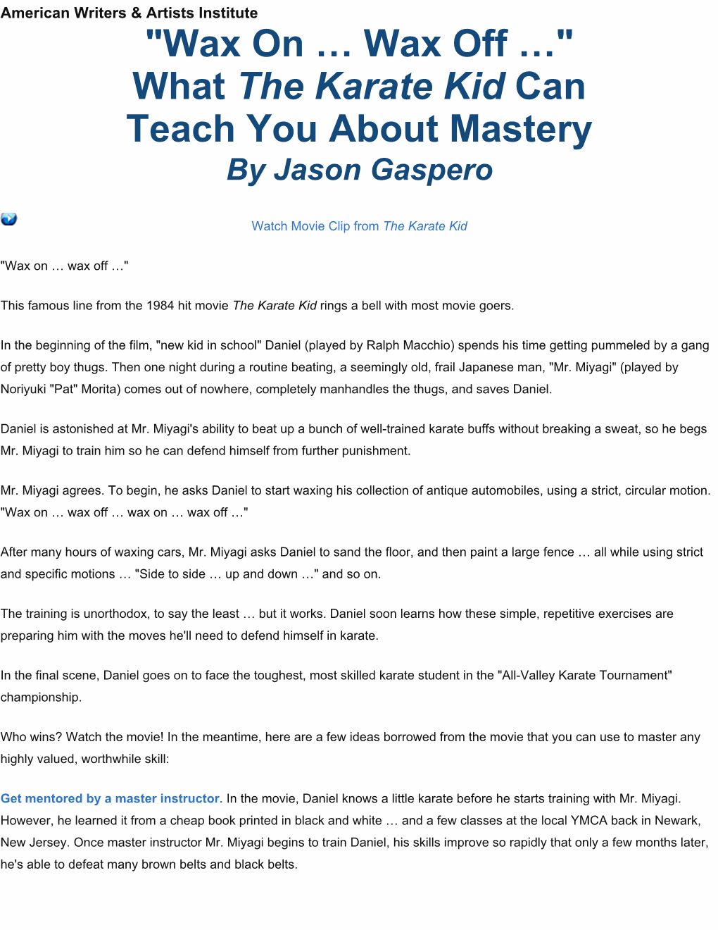 What the Karate Kid Can Teach You About Mastery by Jason Gaspero