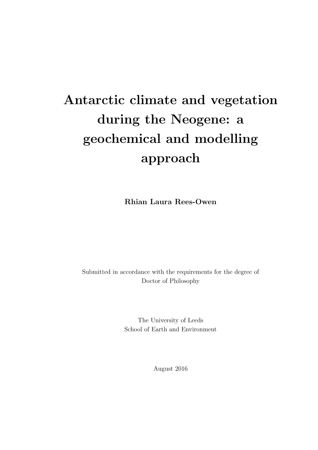 Antarctic Climate and Vegetation During the Neogene: a Geochemical and Modelling Approach