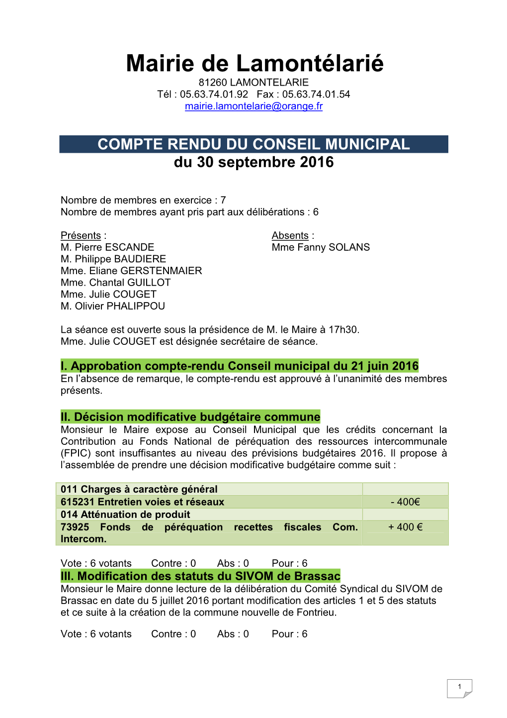 Mairie De Lamontélarié 81260 LAMONTELARIE Tél : 05.63.74.01.92 Fax : 05.63.74.01.54 Mairie.Lamontelarie@Orange.Fr