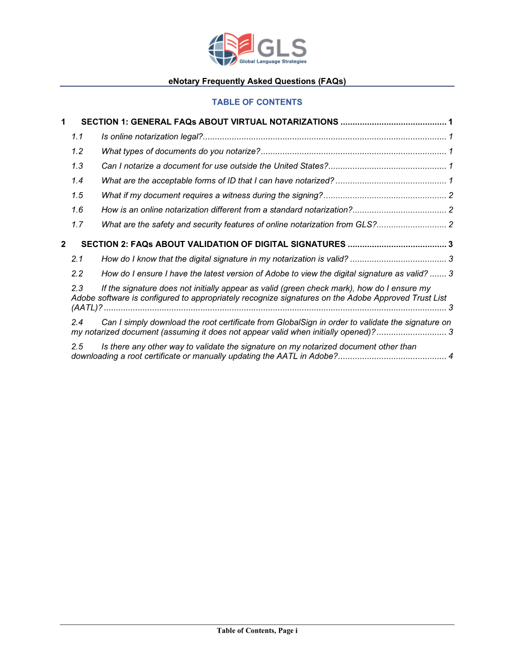 Enotary Frequently Asked Questions (Faqs) TABLE of CONTENTS 1