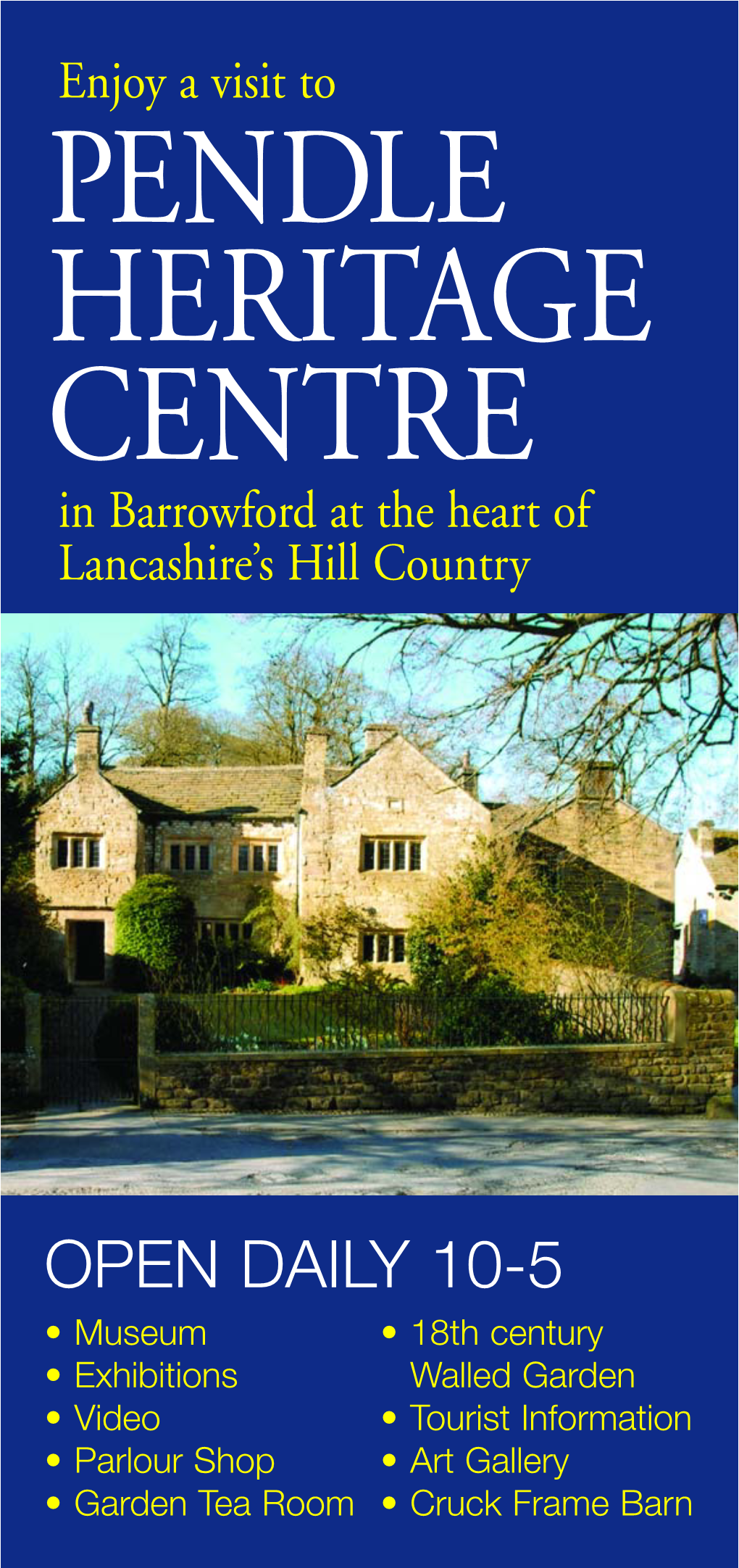 PENDLE HERITAGE CENTRE in Barrowford at the Heart of Lancashire’S Hill Country