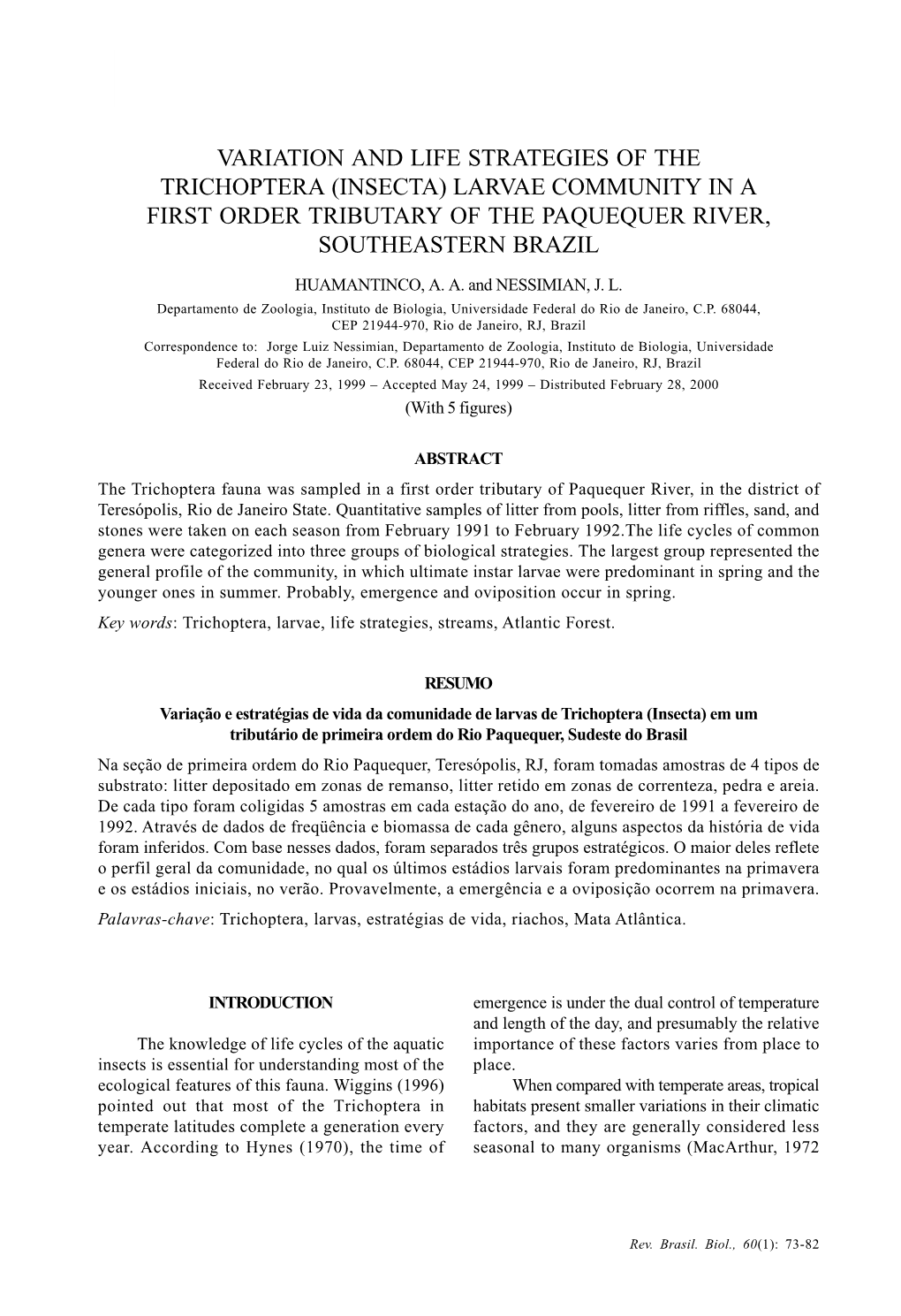 Variation and Life Strategies of the Trichoptera (Insecta) Larvae Community in a First Order Tributary of the Paquequer River, Southeastern Brazil