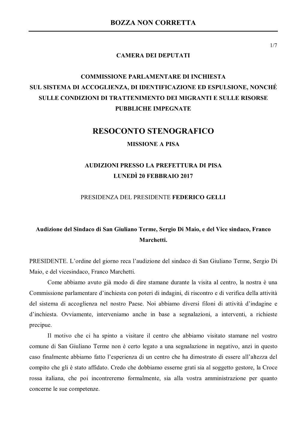 Audizione Del Sindaco Di San Giuliano Terme, Sergio Di Maio, E Del Vice Sindaco, Franco Marchetti