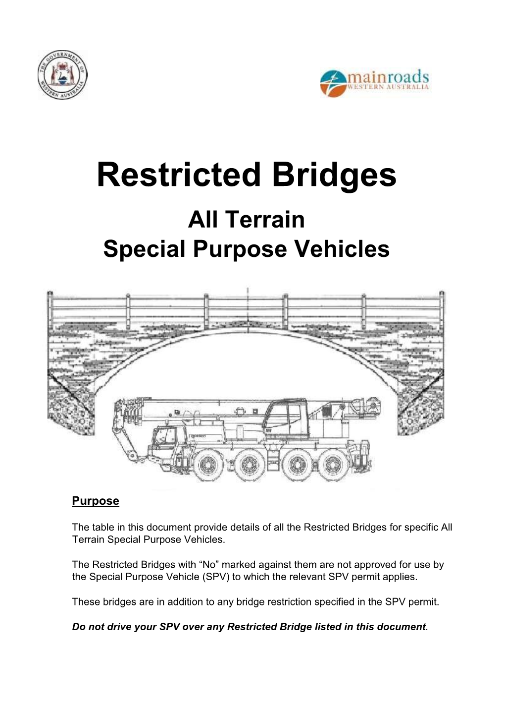 Restricted Bridges All Terrain Special Purpose Vehicles