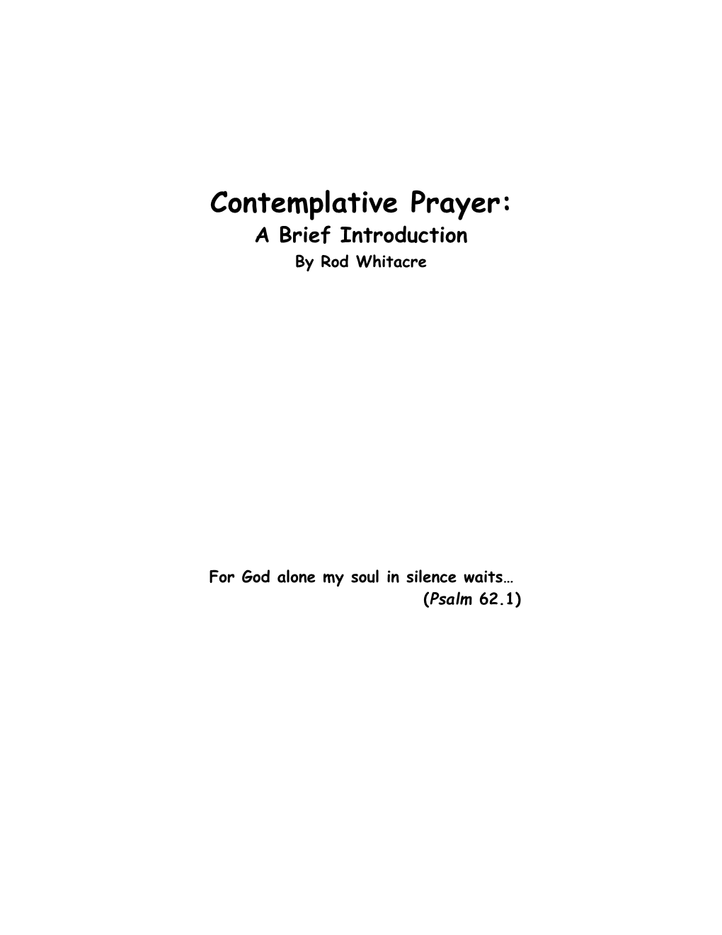 Contemplative Prayer: a Brief Introduction by Rod Whitacre