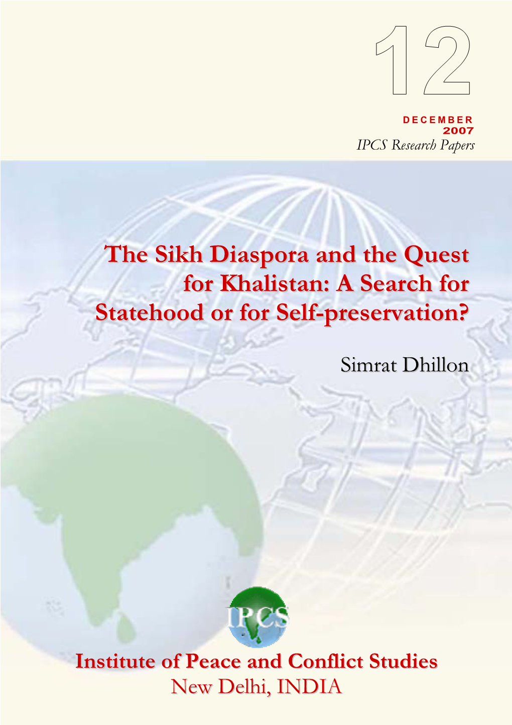 The Sikh Diaspora and the Quest for Khalistan: a Search for Statehood Or for Self-Preservation?