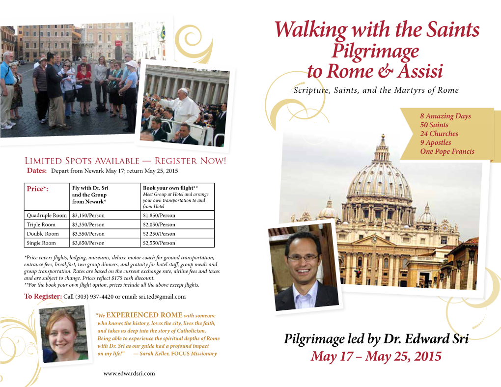Walking with the Saints Pilgrimage to Rome & Assisi Scripture, Saints, and the Martyrs of Rome