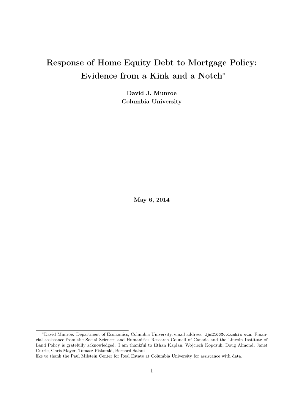 Response of Home Equity Debt to Mortgage Policy: Evidence from a Kink and a Notch∗