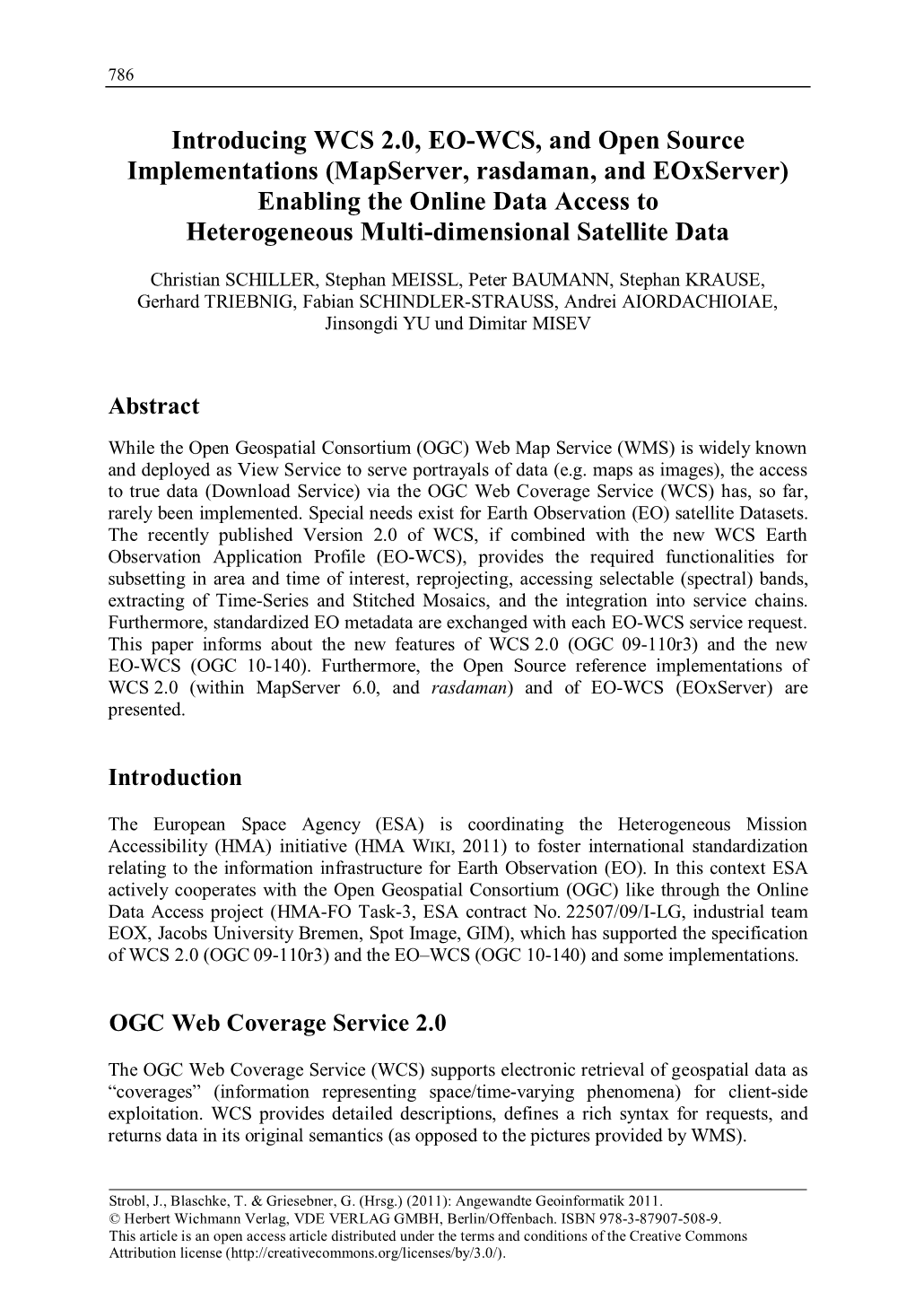 Mapserver, Rasdaman, and Eoxserver) Enabling the Online Data Access to Heterogeneous Multi-Dimensional Satellite Data