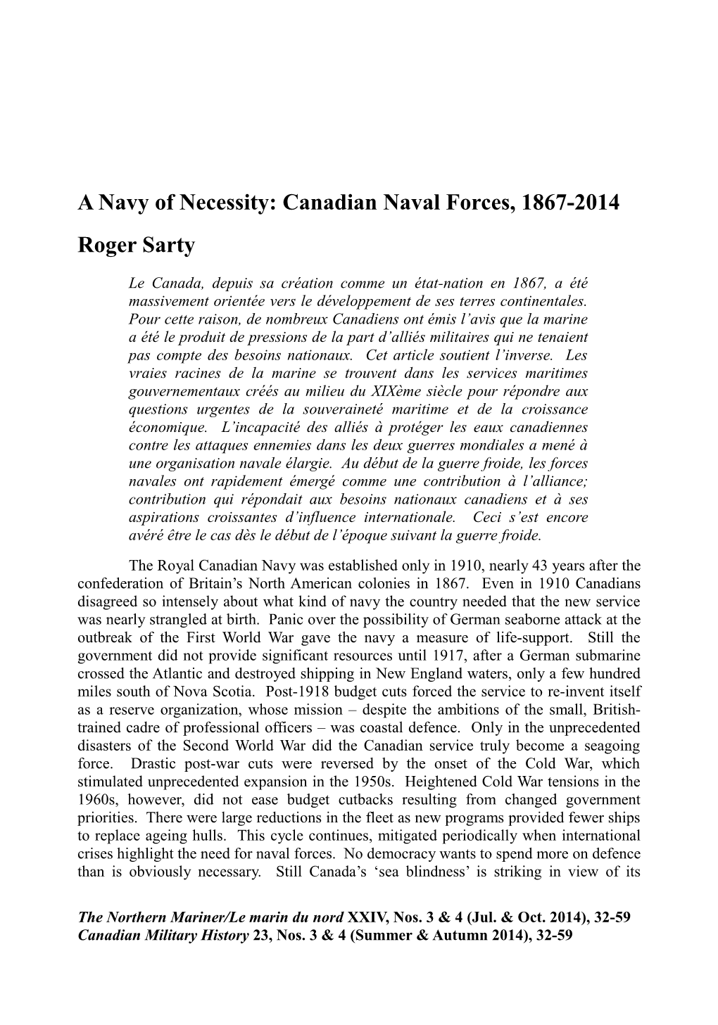 A Navy of Necessity: Canadian Naval Forces, 1867-2014 Roger Sarty