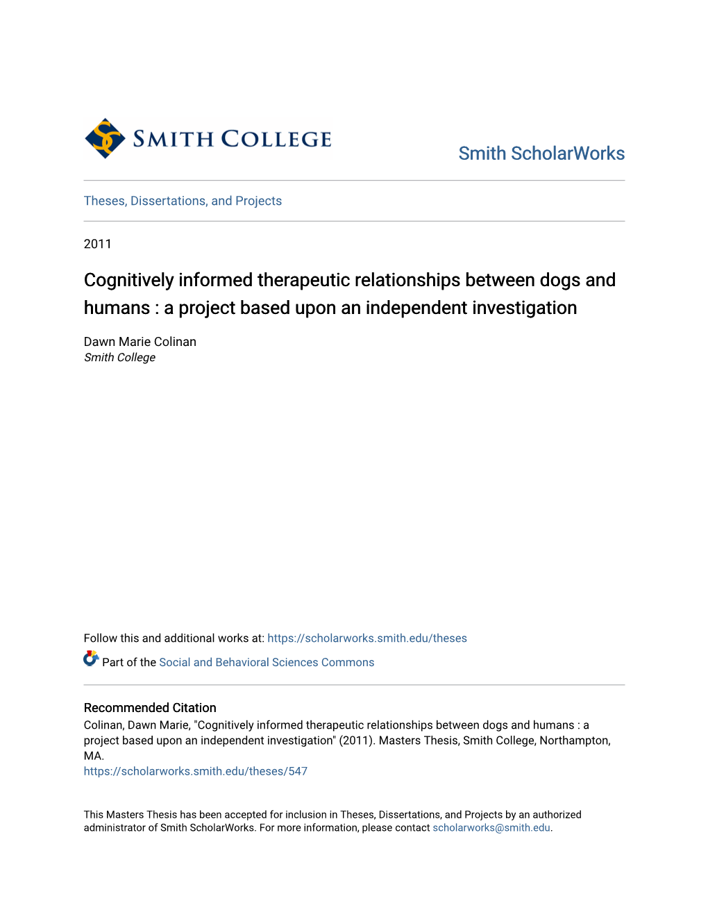 Cognitively Informed Therapeutic Relationships Between Dogs and Humans : a Project Based Upon an Independent Investigation