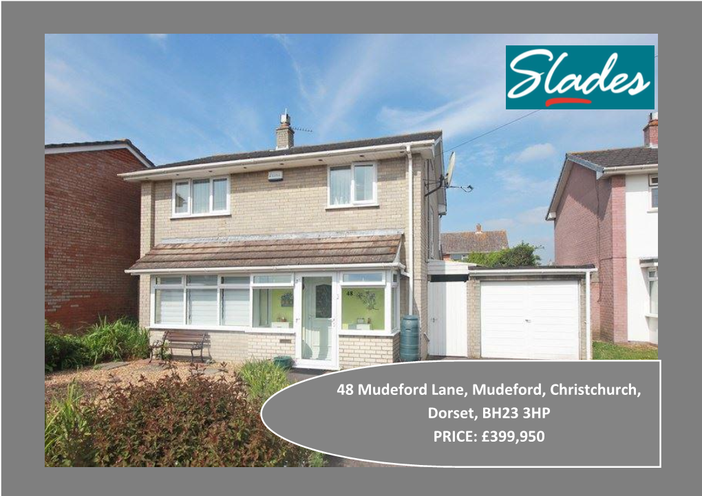 48 Mudeford Lane, Mudeford, Christchurch, Dorset, BH23 3HP PRICE: £399,950