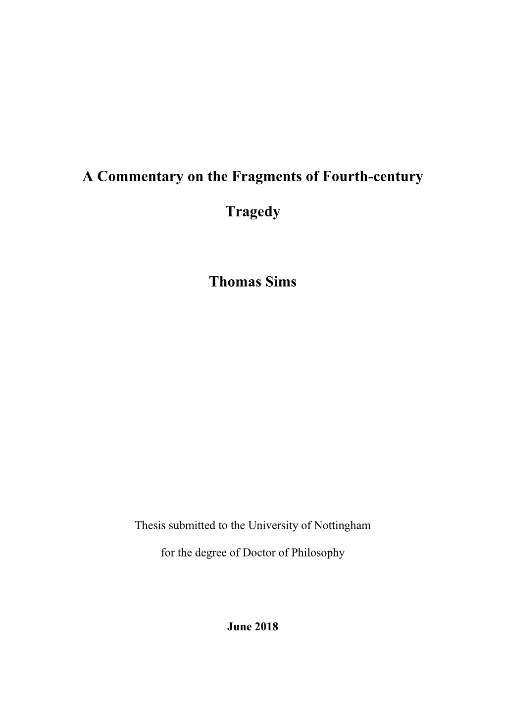 A Commentary on the Fragments of Fourth-Century Tragedy Thomas Sims