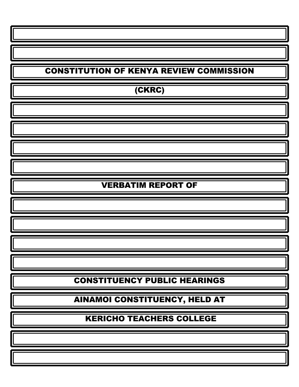 Constitution of Kenya Review Commission (Ckrc) Verbatim Report of Constituency Public Hearings Ainamoi Constituency, Held At