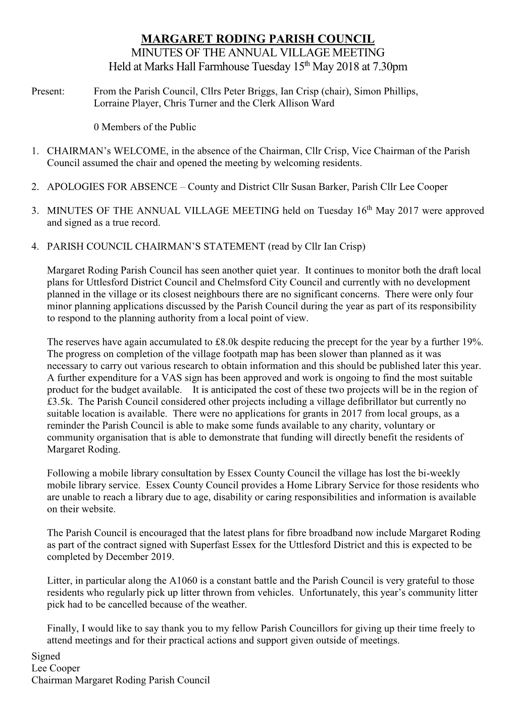 MARGARET RODING PARISH COUNCIL MINUTES of the ANNUAL VILLAGE MEETING Held at Marks Hall Farmhouse Tuesday 15Th May 2018 at 7.30Pm