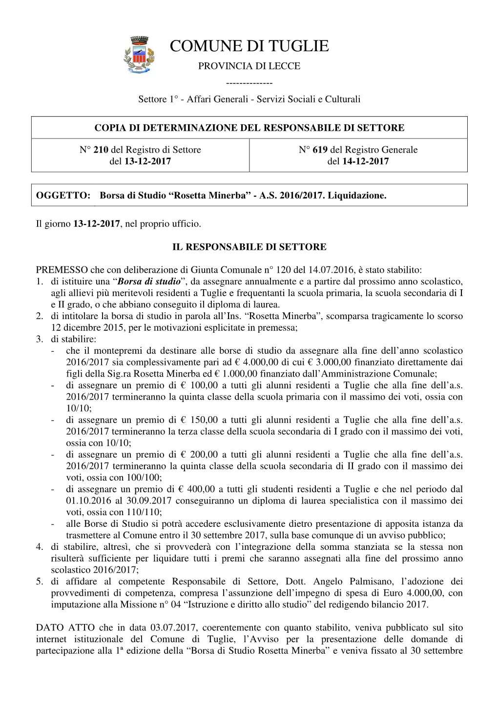 COMUNE DI TUGLIE PROVINCIA DI LECCE ------Settore 1° - Affari Generali - Servizi Sociali E Culturali