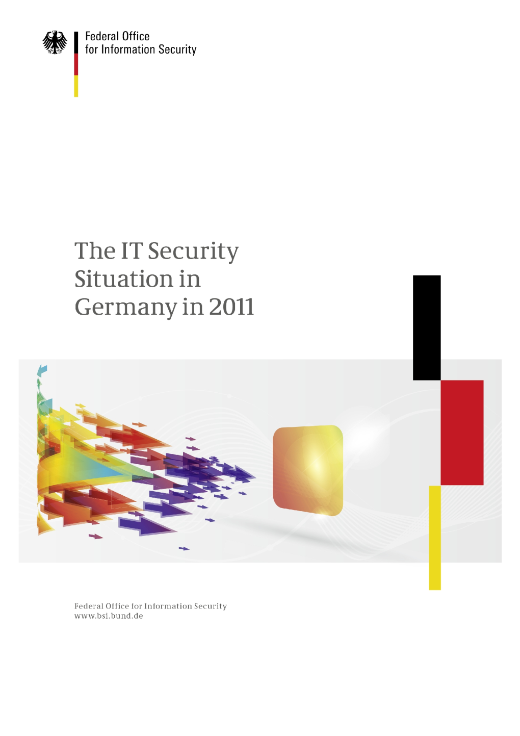 The IT Security Situation in Germany in 2011